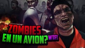 Zombies en un Avion? WTF!