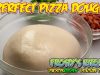 Perfect Pizza Dough Recipe – The ONLY recipe you’ll ever need