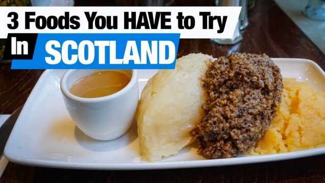 Scottish Foods – 3 Dishes To Try In Edinburgh, Scotland (Americans Try Scottish Food)