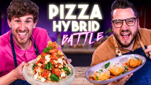 The Ultimate PIZZA HYBRID Cooking Battle ft. Pizza Pilgrims | SORTEDfood