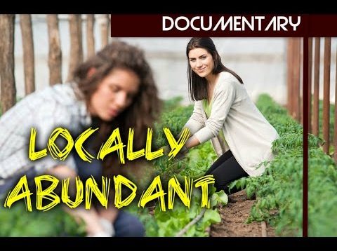 'Locally Abundant' – Sustainable Food Documentary (full)