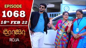 ROJA Serial | Episode 1068 | 18th Feb 2022 | Priyanka | Sibbu Suryan | Saregama TV Shows Tamil