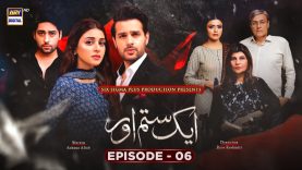 Aik Sitam Aur Episode 6 – 29th March 2022 (English Subtitles) ARY Digital Drama