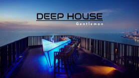 Gentleman ' Deep ' Radio | Deep House • Chillout • Lounge Music 24/7