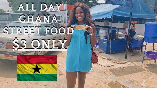 WHAT $3 WILL GET YOU IN GHANAIAN STREET FOOD | WHAT I SPEND IN A DAY ON GHANAIAN FOOD