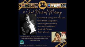 11 Chad Michael Murray (The Power Within Podcast with Laurie)