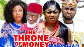 THE THRONE OF MONEY SEASON 13&14-(New Trending Movie)Uju Okoli &Onny Micheal  Latest Nigerian Movie