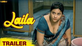 LAILA – TRAILER |  | Trending Hindi Web Series 2022 | Streaming On WooW