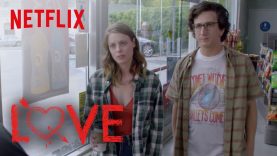 LOVE | Official Trailer [HD] | Netflix