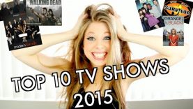 TOP 10 TV SHOWS 2015 | XTINEMAY