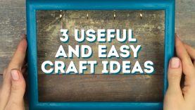 3 useful and easy craft ideas l 5-MINUTE CRAFTS