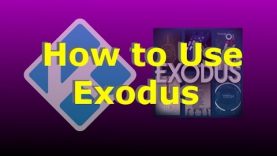 How to Use Exodus on Kodi: Watch Free Movies & TV Shows (Made for my bro, McBroski – Love ya man!)