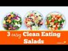 3 Easy Healthy Salad Recipes