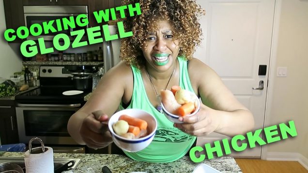 Cooking with GloZell – Chicken