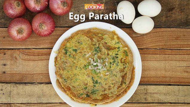 Egg paratha | Ventuno Home Cooking