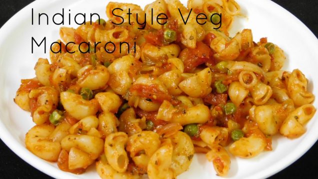 Vegetarian Pasta Recipes, Indian Style Pasta Recipe, Indian Pasta Recipes, Veg Macaroni Recipe