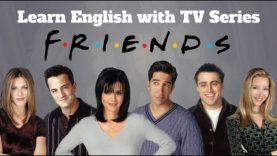 Learn English with TV Series: Friends
