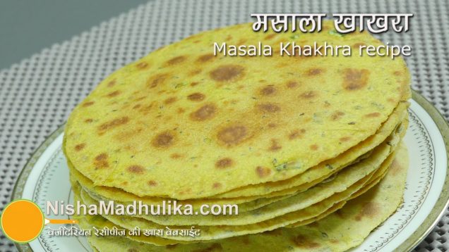 Masala Khakhra recipe – Gujarati Khakhara Recipe