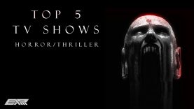 TOP 5 TV Show’s (Horror/Thriller) 2018 – EXP