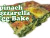 Breakfast Casserole Recipes – Egg Bake Recipe – Eggs Spinach Mozzarella Cheese Casseroles – Jazevox