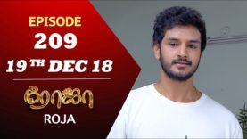 ROJA Serial | Episode 209 | 19th Dec 2018 | ரோஜா | Priyanka | SibbuSuryan | Saregama TVShows Tamil