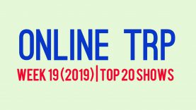 Online TRP | Week 19 | Top 20 TV Shows