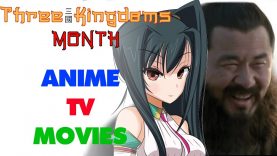 [REUPLOAD] THREE KINGDOMS MONTH – Three Kingdoms Anime, TV Shows, and Movies