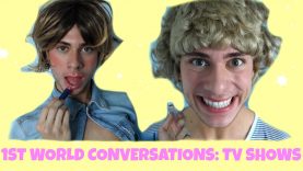1ST WORLD CONVERSATIONS: TV SHOWS