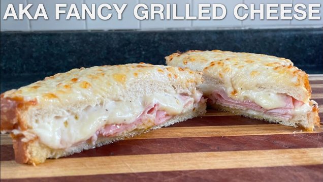 Croque Monsieur – You Suck at Cooking (episode 131)