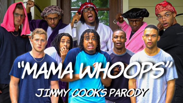 "Mama Whoops" – Jimmy Cooks Parody | Dtay Known