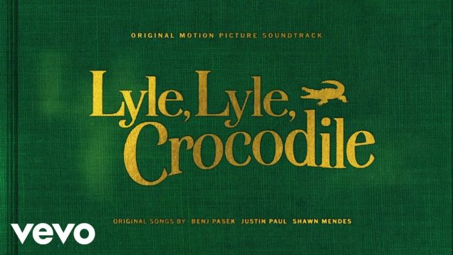 Rip Up The Recipe (From the Lyle, Lyle, Crocodile Original Motion Picture Soundtrack / …